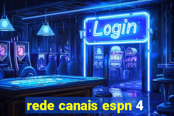 rede canais espn 4